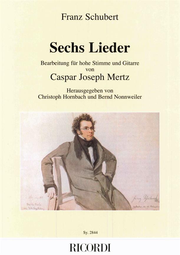 Sechs Lieder - Bearbeitung von Caspar Josef Mertz.-Herausgegeben von Christoph Hornbach und Bernd Nonnweiler.- - zpěv a klavír